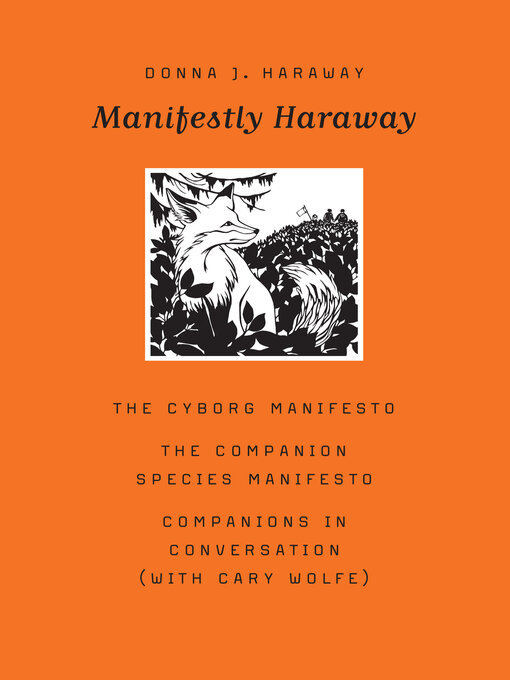 Title details for Manifestly Haraway by Donna J. Haraway - Available